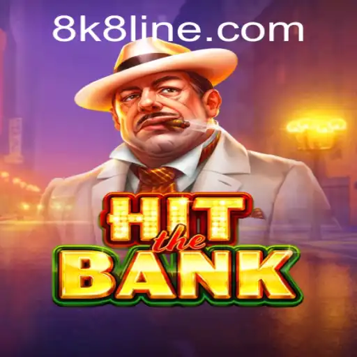 The Thrilling World of HitTheBank: A Complete Guide to Mastering the Game with 8K8 Strategy