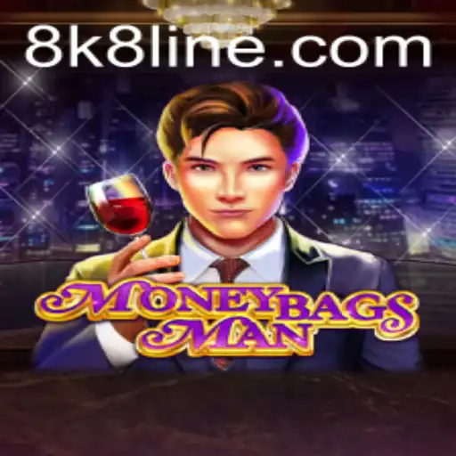 Exploring the Thrilling World of MoneybagsMan: A Deep Dive into 8K8 Gameplay