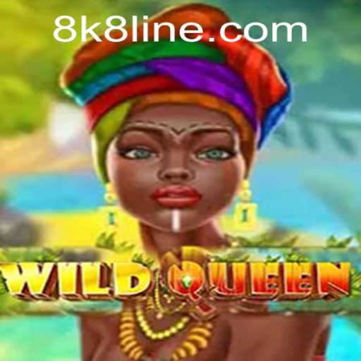 Discover WildQueen: A Thrilling 8K8 Adventure